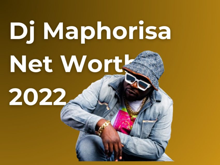 dj maphorisa net worth 2024